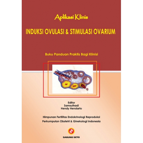 Aplikasi Klinis Induksi Ovulasi & Stimulasi Ovarium