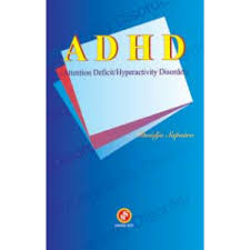 ADHD ATTENTION DEFICIT HYPERACTIVITY DISORDER