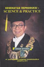 Kesehatan Reproduksi Science & Practice