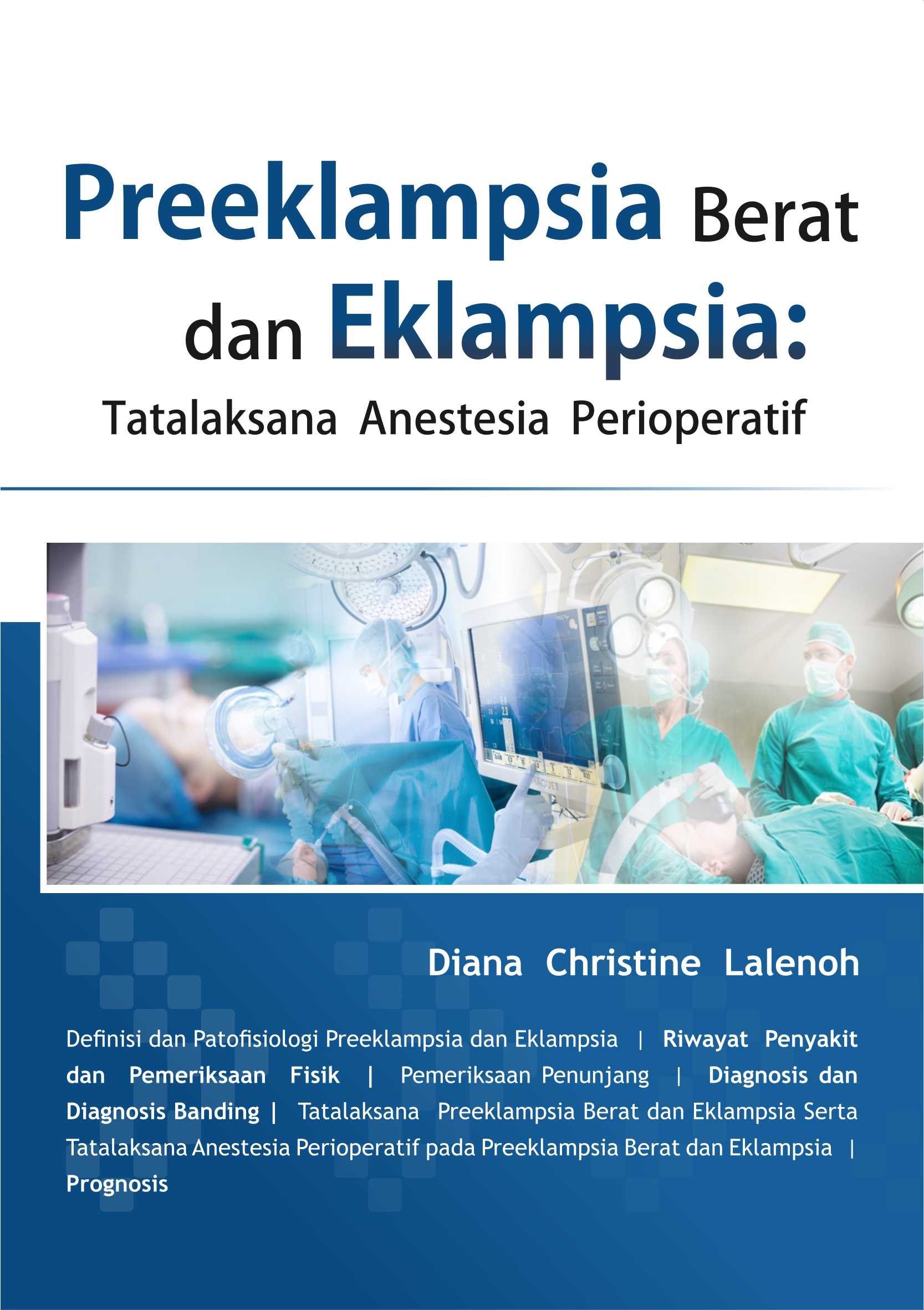 Preeklampsia Berat Dan Eklampsia : Tatalaksana Anestesia Perioperatif