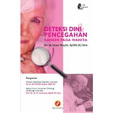 Deteksi Dini & Pencegahan Kanker Pada Wanita