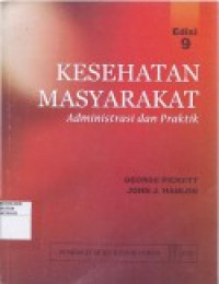 Kesehatan Masyarakat Administrasi & Praktik, Ed. 9