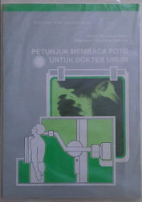 Petunjuk Membaca Foto Untuk Dokter Umum