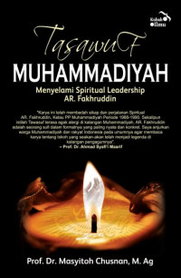 Tasawuf Muhammadiyah : Menyelami Spiritual Leadership AR. Fakhruddin