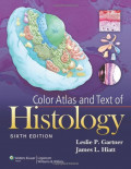 Color Atlas and Text Of Histology  6th.ed