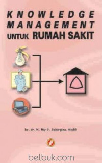 Knowledge Manajement untuk Rumah Sakit