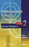 Underground Clinical Vignettes : Internal Medicine I step 2 Cardiology, Endokrinology, Gastroenterology, Hematology/Oncology