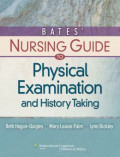 Bates' Nursing Guide To Physical Examination And History Taking