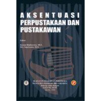 Aksentuasi Perpustakaan dan Pustakawan