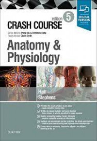 Crash Course : Anatomy And Physiology