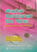 Asuhan kebidanan ibu nifas : penuntun belajar praktik klinik