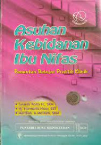 Asuhan kebidanan ibu nifas : penuntun belajar praktik klinik