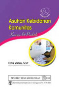 Asuhan kebidanan komunitas : Konsep & Praktik