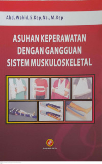 Asuhan Keperawatan Dengan Gangguan Sistem Muskuloskeletal