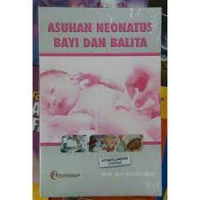 Asuhan neonatus Bayi dan balita