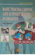 Basic Trauma Cardiac Life Support (BTCLS) In Disaster