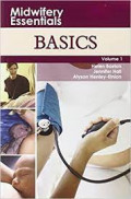 Midwifery Essentials Basics Volume 1