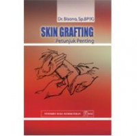 Skin Grafting Petunjuk Penting