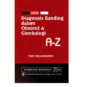 Diagnosis Banding Dalam Obstetri & Ginekologi A-Z