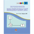 Buku Pegangan Mahasiswa Manajemen Rumah Sakit 2