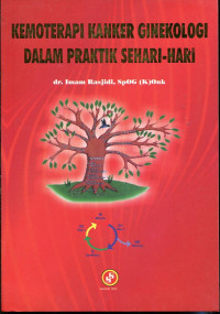 Kemoterapi Kanker Ginekologi Dalam Praktik Kehidupan Sehari-hari