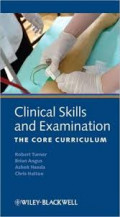 Clinical Skills And Examination - The Core Curriculum 5E