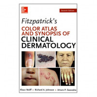 Fitzpatrick's : Color atlas And Synopsis Of Clinical Dermatology