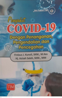 Penyakit Covid-19 Dengan Penanganan,Pengendalian Dan Pencegahan