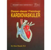 Dasar-Dasar Fisiologi Kardiovaskuler