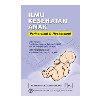 Ilmu Kesehatan Anak : Perinatologi & Neonatologi