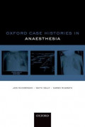 Oxford Case Histories: Anaesthesia