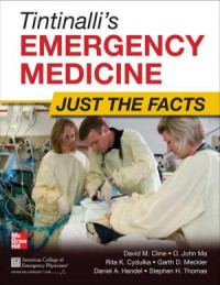 Tintinalli's Emergency Medicine: Just the Facts, Third Edition