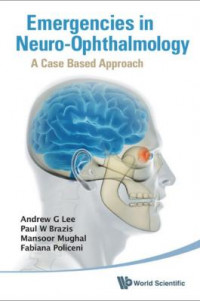 Emergencies in Neuro-Ophthalmology