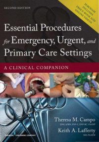 Essential Procedures for Emergency, Urgent, and Primary Care Settings, Second Edition