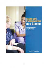 Health Care Professionalism at a Glance