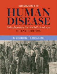 Introduction to Human Disease: Pathophysiology for Health Professionals