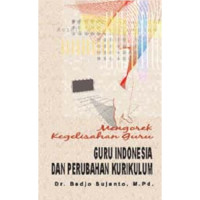 Guru Indonesia dan perubahan kurikulum