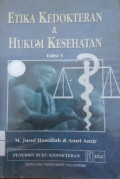 Etika Kedokteran dan Hukum Kesehatan. Ed 3