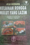 Atlas berwarna: Kelainan Rongga mulut yang lazim
