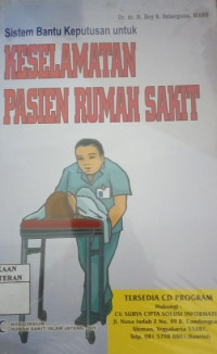 Sistem Bantu Keputusan untuk Keselamatan Pasien Rumah Sakit