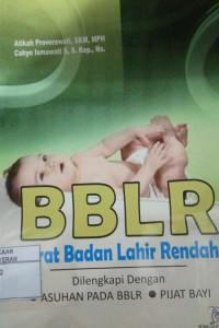 BBLR (Berat Badan Lahir Rendah) plus asuhan pada BBLR dan Materi Pijat Bayi