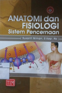 Anatomi dan Fisiologi Sistem Pencernaan