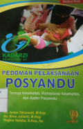 Pedoman Pelaksanaan Posyandu: Tenaga kesehatan, Mahasiswa Kesehatan, dan Kader Posyandu