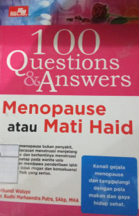 100 questions & answers: Menopause atau mati haid