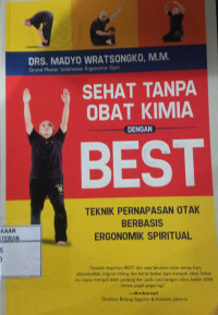 Sehat tanpa obat kimia dengan BEST: Teknik pernapasan otak berbasis ergonomik spiritual