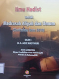 Ilmu Hadist untuk Madrasah Aliyah dan Umum