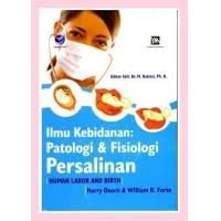 Ilmu Kebidanan : Patologi & Fisiologi Persalinan