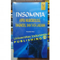 Insomnia : Aspek Neurobiologi,Diagnosis Dan Tata Laksana