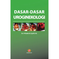 Dasar-dasar Uroginekologi