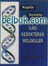 Kapita Selekta Ilmu Kedokteran Molekuler